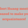 Lambert  Huang mentions Pleased to make your acquaintance!