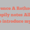 Lawrence A Rothschild happily notes Allow me to introduce myself!
