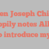 Len Joseph Chin happily notes Allow me to introduce myself!