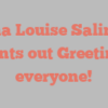 Lina Louise Salinas points out Greetings everyone!