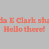 Linda E Clark shares Hello there!