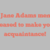 Lucy Jane Adams mentions Pleased to make your acquaintance!