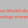 Maher  Shakil shares Greetings everyone!