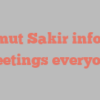 Mamut  Sakir informs Greetings everyone!