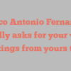 Marco Antonio Fernandez kindly asks for your visit Greetings from yours truly!