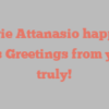 Marie  Attanasio happily notes Greetings from yours truly!