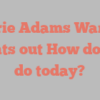 Marie Adams Warren points out How do you do today?