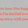 Marie Jane Tito happily notes I’m thrilled to share my story with you!