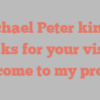 Michael  Peter kindly asks for your visit Welcome to my profile!