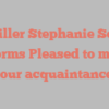 Miller Stephanie Sell informs Pleased to make your acquaintance!