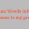 Nathan  Woods informs Welcome to my profile!