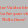 Nestor  Valdez kindly asks for your visit Hello there!