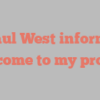 Paul  West informs Welcome to my profile!