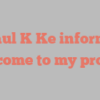Paul K Ke informs Welcome to my profile!