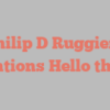 Philip D Ruggiero mentions Hello there!