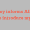 R  Roy informs Allow me to introduce myself!