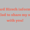 Richard  Hirsch informs I’m thrilled to share my story with you!