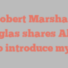 Robert Marshall Douglas shares Allow me to introduce myself!