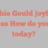 Sophie  Gould joyfully states How do you do today?