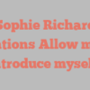 Sophie  Richard mentions Allow me to introduce myself!