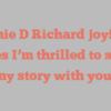Sophie D Richard joyfully states I’m thrilled to share my story with you!
