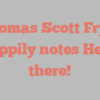 Thomas Scott Fryer happily notes Hello there!