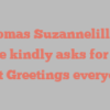 Thomas Suzannelillian Marie kindly asks for your visit Greetings everyone!