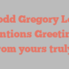 Todd Gregory Lee mentions Greetings from yours truly!