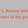 Troy L Dorsey informs Welcome to my profile!