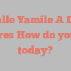 Valle Yamile A Del shares How do you do today?
