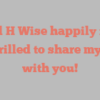 Virgil H Wise happily notes I’m thrilled to share my story with you!
