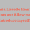 Virginia Lissette Henriquez points out Allow me to introduce myself!