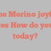 Yasue  Morino joyfully states How do you do today?