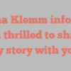 Alma  Klemm informs I’m thrilled to share my story with you!