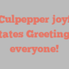 J W Culpepper joyfully states Greetings everyone!